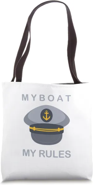 My Boat My Rules Captain Sailor Sailing Boss Tote Bag