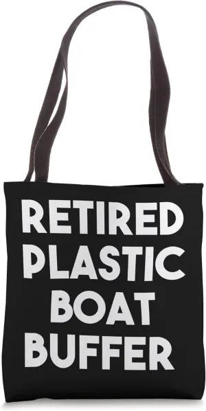 Retired Plastic Boat Buffer Tote Bag