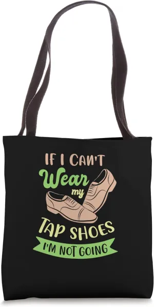 Step Dance And Tap Dance Tote Bag