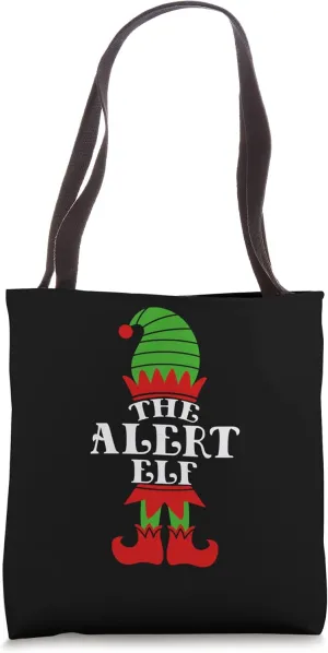 The Alert Elf Christmas Matching Family Coworker Group Tote Bag